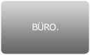 BÜRO.